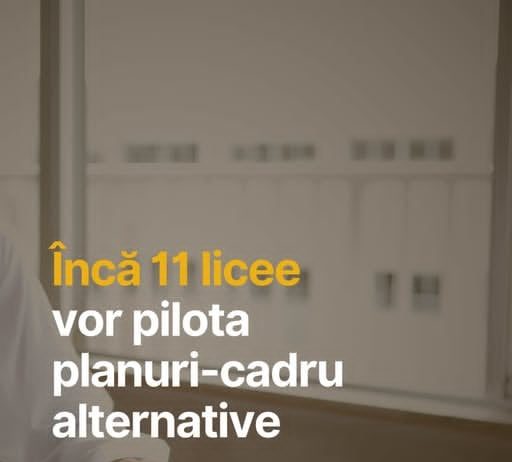 Programul Național pentru pilotarea sistemică de planuri-cadru în învățământul liceal de stat, particular și confesional.