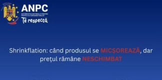 SHRINKFLATION: CÂND PRODUSUL SE MICȘOREAZĂ, DAR PREȚUL RĂMÂNE NESCHIMBAT