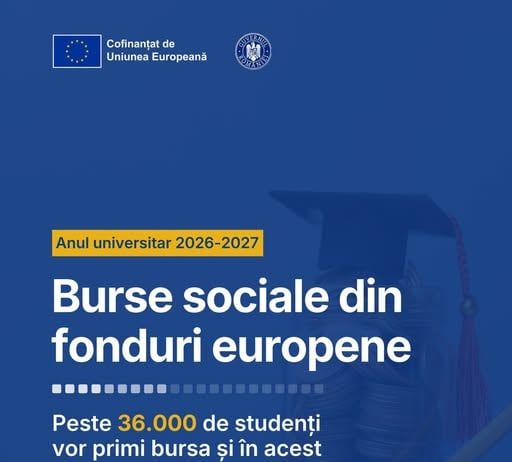 Burse sociale din fonduri europene și în anul universitar 2026-2027!