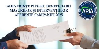 APIA eliberează adeverințe pentru beneficiarii măsurilor și intervențiilor gestionate în cadrul Campaniei 2025