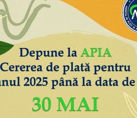 30 mai 2025 ultima zi pentru depunerea cererilor de plată la APIA