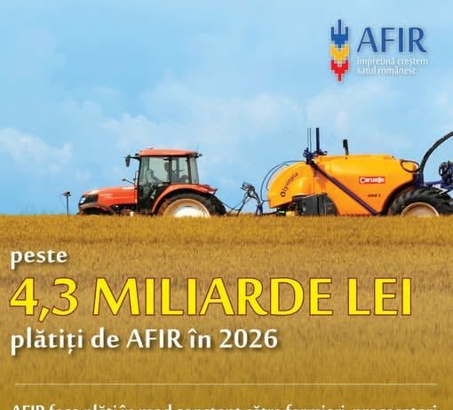 Plăți efectuate de AFIR de peste 4,3 miliarde de lei în conturile fermierilor în acest an