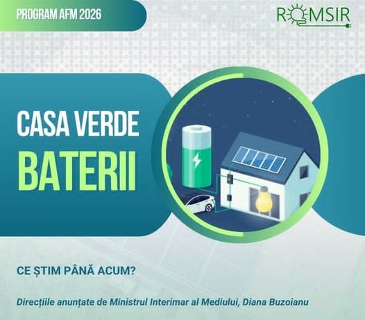 𝗣𝗿𝗼𝗴𝗿𝗮𝗺𝘂𝗹 𝗖𝗮𝘀𝗮 𝗩𝗲𝗿𝗱𝗲 𝗕𝗮𝘁𝗲𝗿𝗶𝗶 𝟮𝟬𝟮𝟲. Ce știm până acum?