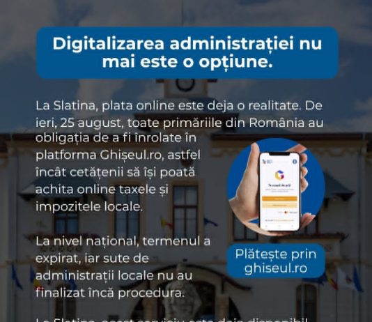 Taxele și impozitele locale, plătite online la Slatina