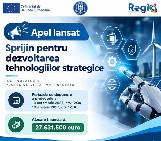 𝐀𝐢 𝐨 𝐢𝐝𝐞𝐞 𝐢𝐧𝐨𝐯𝐚𝐭𝐨𝐚𝐫𝐞? Se d𝐞𝐬𝐜𝐡𝐢𝐝𝐞 𝐮𝐧 𝐚𝐩𝐞𝐥 𝐝𝐞 𝐩𝐫𝐨𝐢𝐞𝐜𝐭𝐞 𝐝𝐞 𝐩𝐞𝐬𝐭𝐞 𝟐𝟕 𝐝𝐞 𝐦𝐢𝐥𝐢𝐨𝐚𝐧𝐞 𝐝𝐞 𝐞𝐮𝐫𝐨 𝐩𝐞𝐧𝐭𝐫𝐮 𝐭𝐞𝐡𝐧𝐨𝐥𝐨𝐠𝐢𝐢 𝐬𝐭𝐫𝐚𝐭𝐞𝐠𝐢𝐜𝐞 𝐢̂𝐧 𝐎𝐥𝐭𝐞𝐧𝐢𝐚!